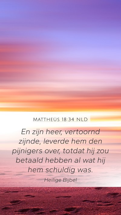 Mattheüs 18:34 NLD Bible Verse Image