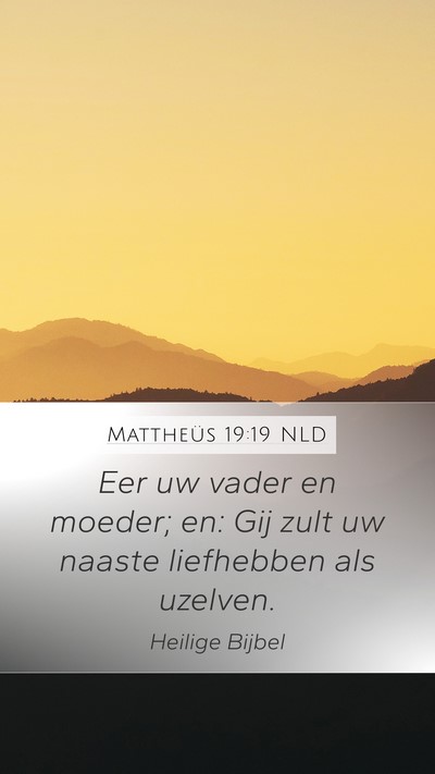 Mattheüs 19:19 NLD Bible Verse Image