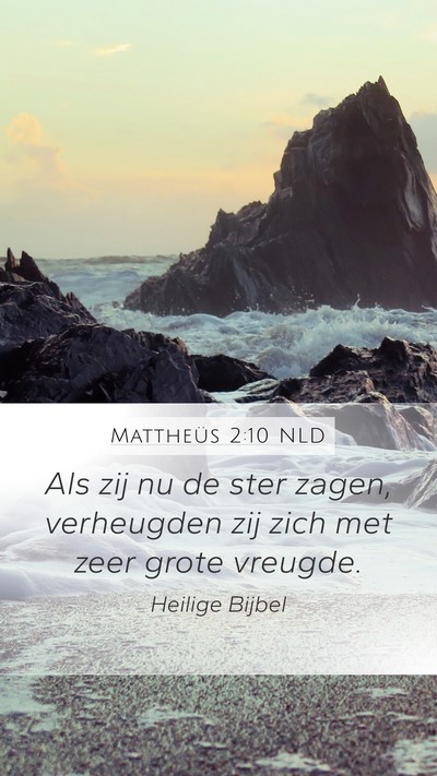Mattheüs 2:10 NLD Mobile Phone Wallpaper - Als zij nu de ster zagen, verheugden zij zich met - Mobile Bible Verse Wallpaper