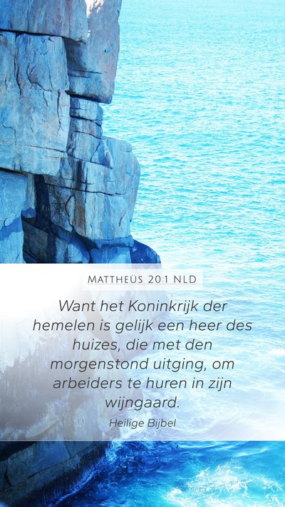 Mattheüs 20:1 NLD Bible Verse Image