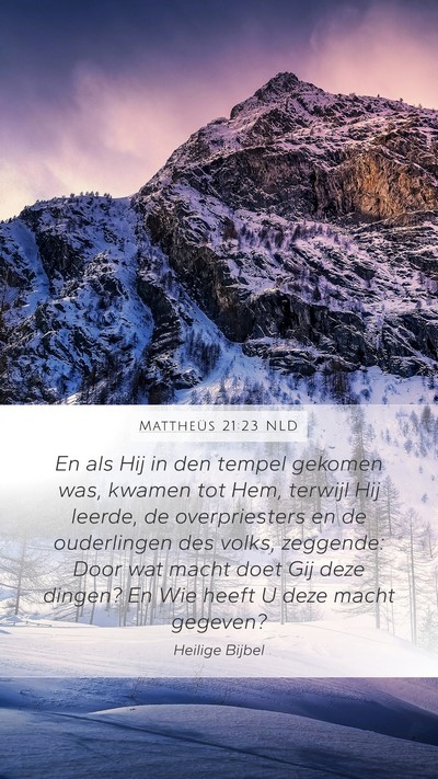Mattheüs 21:23 NLD Bible Verse Image