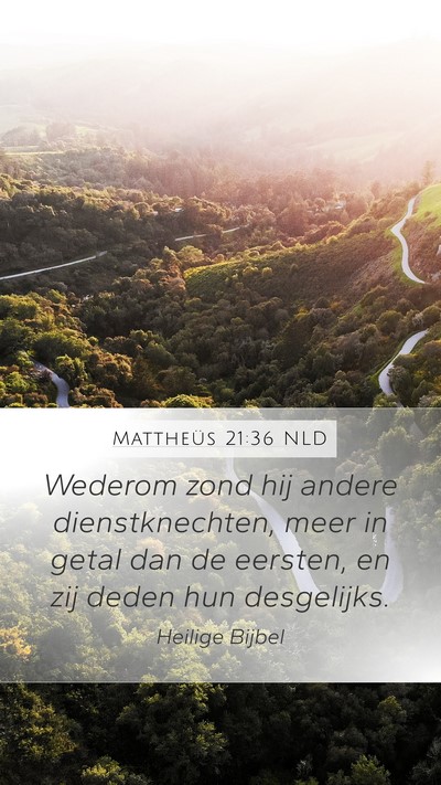 Mattheüs 21:36 NLD Bible Verse Image