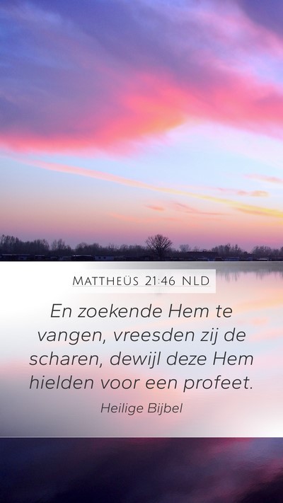 Mattheüs 21:46 NLD Bible Verse Image