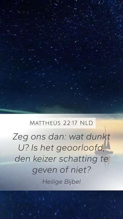 Mattheüs 22:17 NLD Bible Verse Image
