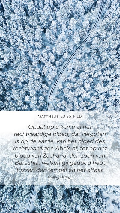 Mattheüs 23:35 NLD Bible Verse Image