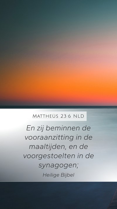 Mattheüs 23:6 NLD Bible Verse Image