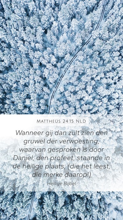 Mattheüs 24:15 NLD Bible Verse Image