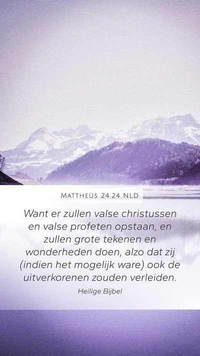 Mattheüs 24:24 NLD Bible Verse Image