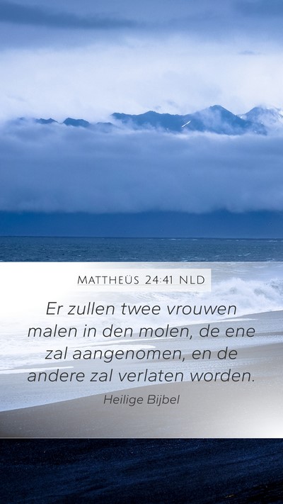 Mattheüs 24:41 NLD Bible Verse Image