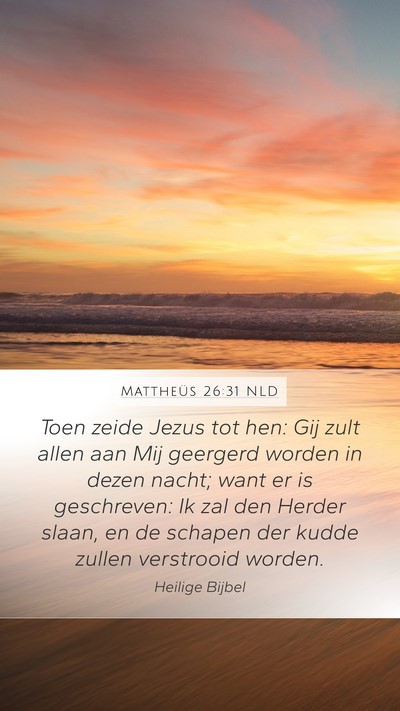 Mattheüs 26:31 NLD Bible Verse Image