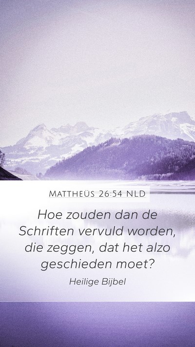 Mattheüs 26:54 NLD Bible Verse Image