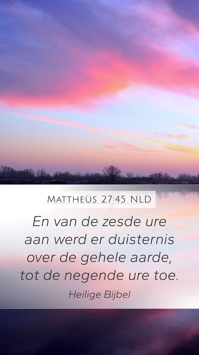 Mattheüs 27:45 NLD Bible Verse Image