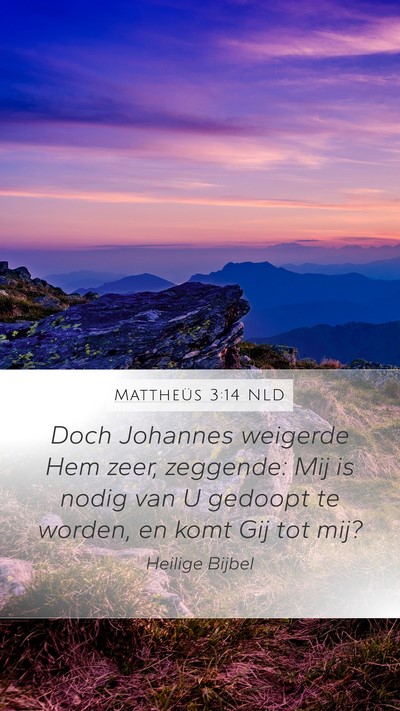 Mattheüs 3:14 NLD Bible Verse Image