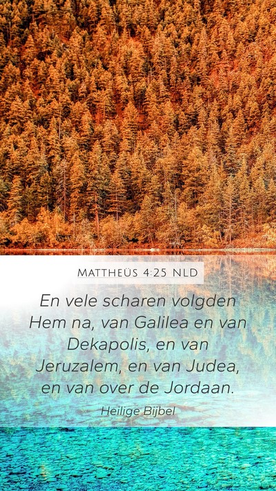 Mattheüs 4:25 NLD Bible Verse Image