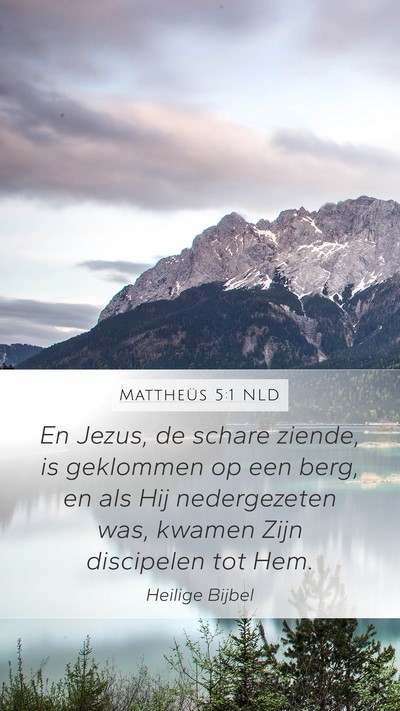 Mattheüs 5:1 NLD Mobile Phone Wallpaper - En Jezus, de schare ziende, is geklommen op een - Mobile Bible Verse Wallpaper