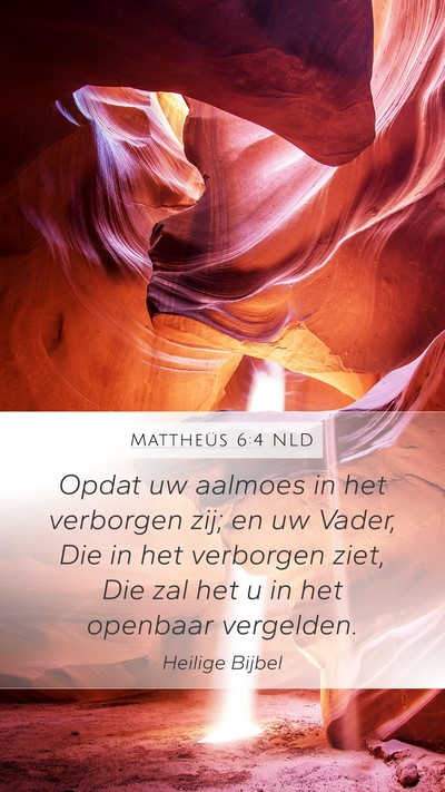 Mattheüs 6:4 NLD Bible Verse Image