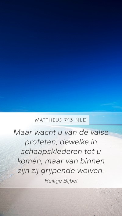 Mattheüs 7:15 NLD Bible Verse Image