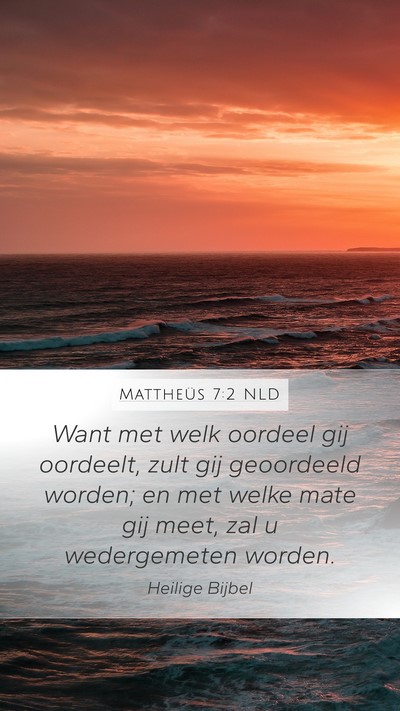 Mattheüs 7:2 NLD Bible Verse Image