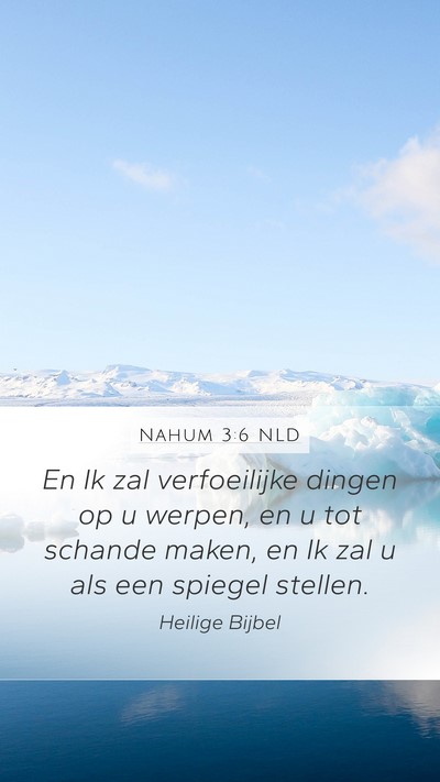 Nahum 3:6 NLD Bible Verse Image