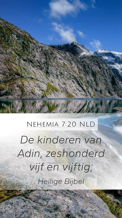 Nehemia 7:20 NLD Mobile Phone Wallpaper - De kinderen van Adin, zeshonderd vijf en - Mobile Bible Verse Wallpaper