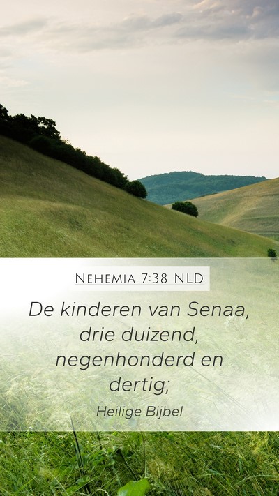 Nehemia 7:38 NLD Mobile Phone Wallpaper - De kinderen van Senaa, drie duizend, negenhonderd - Mobile Bible Verse Wallpaper