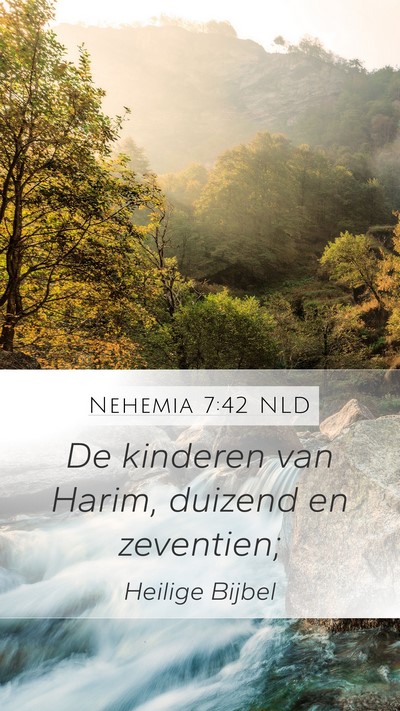 Nehemia 7:42 NLD Mobile Phone Wallpaper - De kinderen van Harim, duizend en - Mobile Bible Verse Wallpaper
