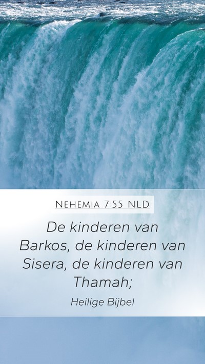 Nehemia 7:55 NLD Mobile Phone Wallpaper - De kinderen van Barkos, de kinderen van Sisera, - Mobile Bible Verse Wallpaper