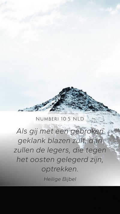Numberi 10:5 NLD Mobile Phone Wallpaper - Als gij met een gebroken geklank blazen zult, dan - Mobile Bible Verse Wallpaper