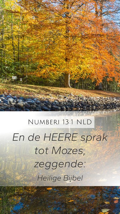 Numberi 13:1 NLD Mobile Phone Wallpaper - En de HEERE sprak tot Mozes, - Mobile Bible Verse Wallpaper