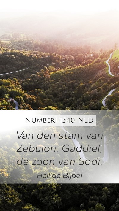 Numberi 13:10 NLD Mobile Phone Wallpaper - Van den stam van Zebulon, Gaddiel, de zoon van - Mobile Bible Verse Wallpaper