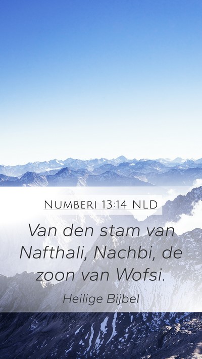Numberi 13:14 NLD Mobile Phone Wallpaper - Van den stam van Nafthali, Nachbi, de zoon van - Mobile Bible Verse Wallpaper