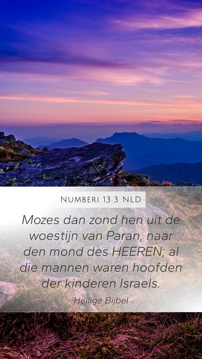 Numberi 13:3 NLD Mobile Phone Wallpaper - Mozes dan zond hen uit de woestijn van Paran, - Mobile Bible Verse Wallpaper