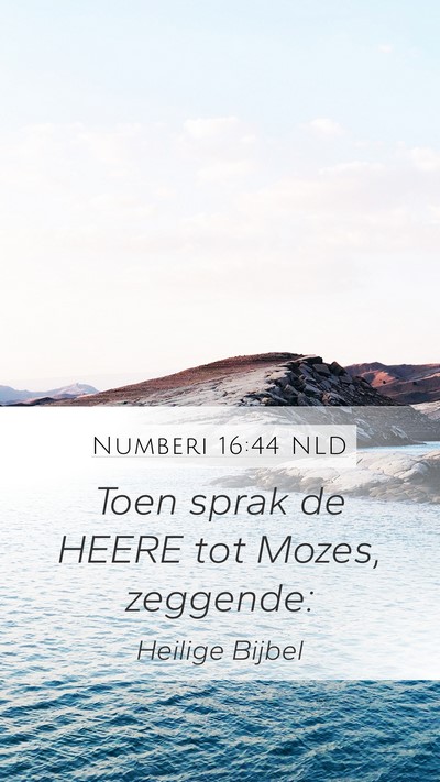 Numberi 16:44 NLD Bible Verse Image