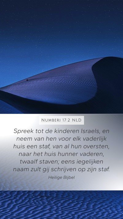 Numberi 17:2 NLD Mobile Phone Wallpaper - Spreek tot de kinderen Israels, en neem van hen - Mobile Bible Verse Wallpaper