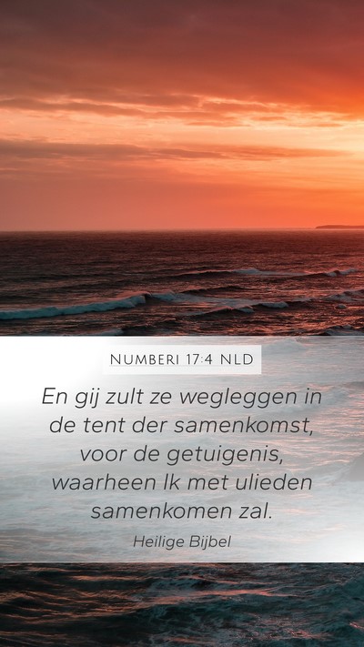 Numberi 17:4 NLD Mobile Phone Wallpaper - En gij zult ze wegleggen in de tent der - Mobile Bible Verse Wallpaper