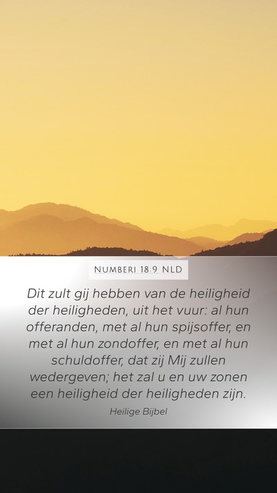 Numberi 18:9 NLD Mobile Phone Wallpaper - Dit zult gij hebben van de heiligheid der - Mobile Bible Verse Wallpaper