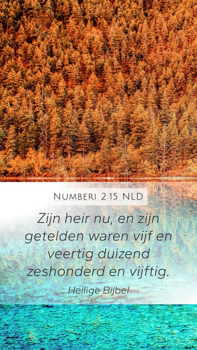 Numberi 2:15 NLD Mobile Phone Wallpaper - Zijn heir nu, en zijn getelden waren vijf en - Mobile Bible Verse Wallpaper