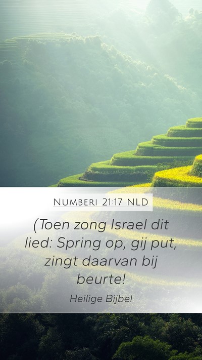 Numberi 21:17 NLD Mobile Phone Wallpaper - (Toen zong Israel dit lied: Spring op, gij put, - Mobile Bible Verse Wallpaper
