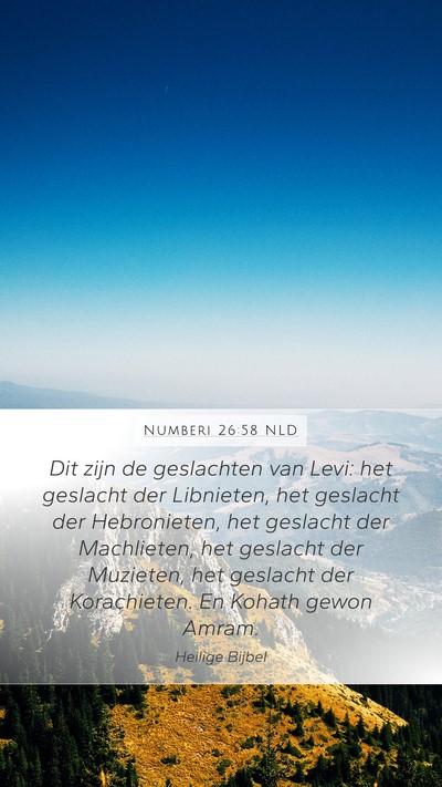 Numberi 26:58 NLD Mobile Phone Wallpaper - Dit zijn de geslachten van Levi: het geslacht der - Mobile Bible Verse Wallpaper
