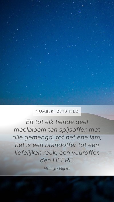 Numberi 28:13 NLD Mobile Phone Wallpaper - En tot elk tiende deel meelbloem ten spijsoffer, - Mobile Bible Verse Wallpaper