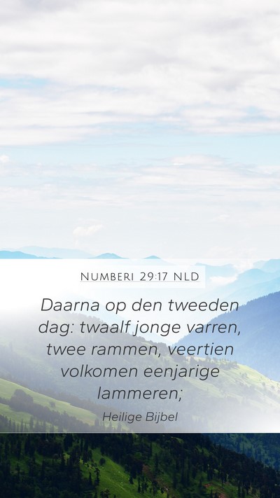 Numberi 29:17 NLD Mobile Phone Wallpaper - Daarna op den tweeden dag: twaalf jonge varren, - Mobile Bible Verse Wallpaper