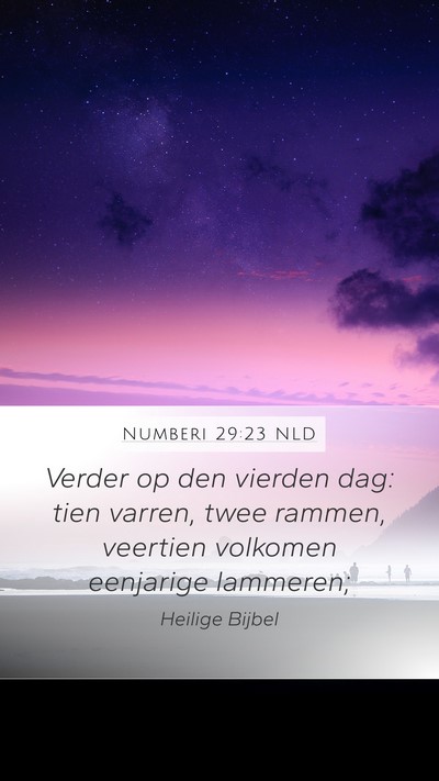 Numberi 29:23 NLD Mobile Phone Wallpaper - Verder op den vierden dag: tien varren, twee - Mobile Bible Verse Wallpaper