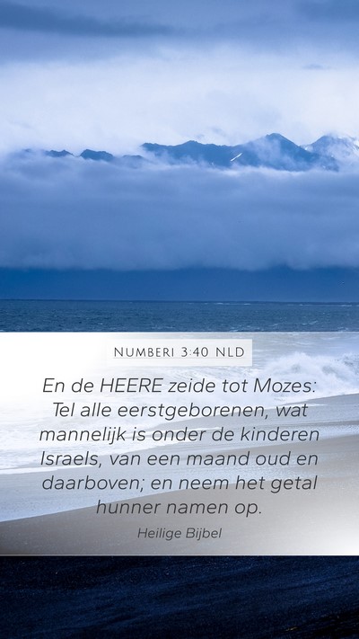 Numberi 3:40 NLD Mobile Phone Wallpaper - En de HEERE zeide tot Mozes: Tel alle - Mobile Bible Verse Wallpaper