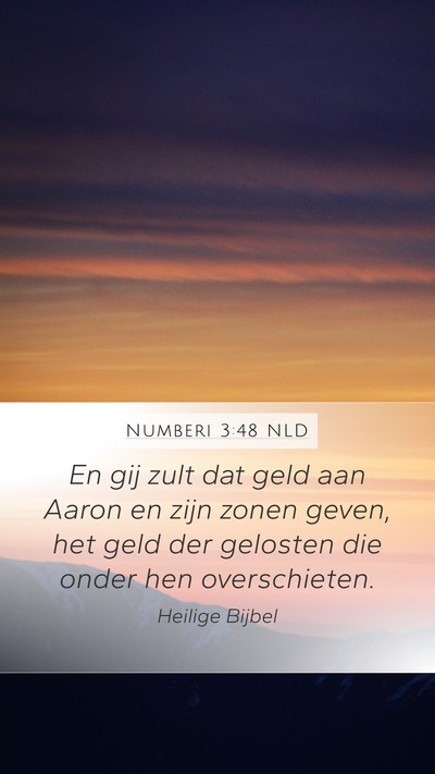 Numberi 3:48 NLD Mobile Phone Wallpaper - En gij zult dat geld aan Aaron en zijn zonen - Mobile Bible Verse Wallpaper