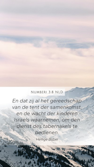 Numberi 3:8 NLD Mobile Phone Wallpaper - En dat zij al het gereedschap van de tent der - Mobile Bible Verse Wallpaper