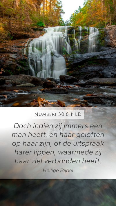 Numberi 30:6 NLD Mobile Phone Wallpaper - Doch indien zij immers een man heeft, en haar - Mobile Bible Verse Wallpaper