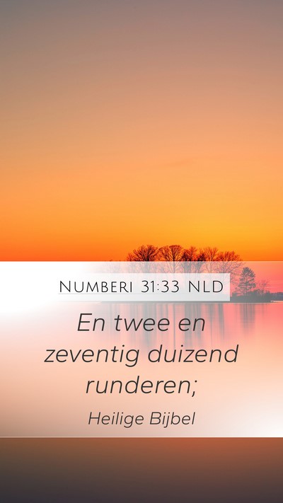 Numberi 31:33 NLD Mobile Phone Wallpaper - En twee en zeventig duizend - Mobile Bible Verse Wallpaper