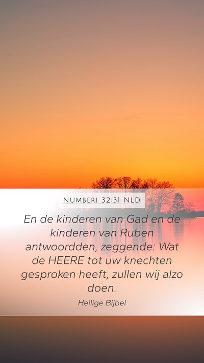 Numberi 32:31 NLD Mobile Phone Wallpaper - En de kinderen van Gad en de kinderen van Ruben - Mobile Bible Verse Wallpaper
