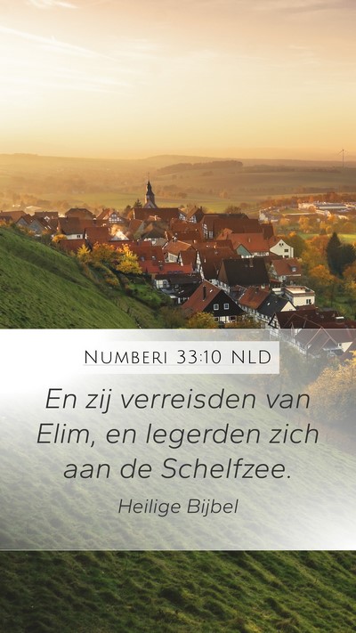 Numberi 33:10 NLD Mobile Phone Wallpaper - En zij verreisden van Elim, en legerden zich aan - Mobile Bible Verse Wallpaper
