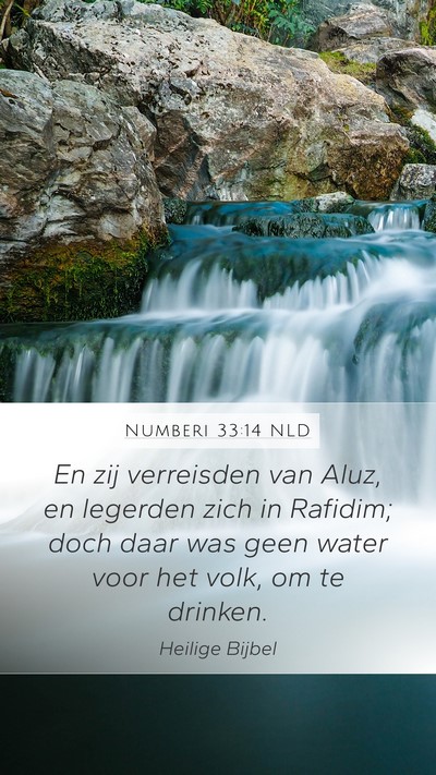 Numberi 33:14 NLD Mobile Phone Wallpaper - En zij verreisden van Aluz, en legerden zich in - Mobile Bible Verse Wallpaper